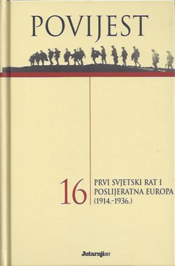 Povijest 16. Prvi svjetski rat i poslijeratna Europa (1914.-1936.)