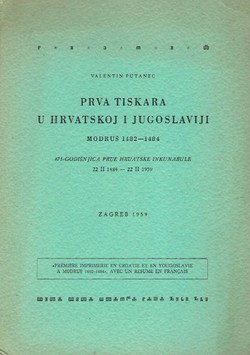 Prva tiskara u Hrvatskoj i Jugoslaviji. Modruš 1482-1484