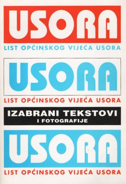 Usora. List općinskog vijeća Usora. Izabrani tekstovi i fotografije