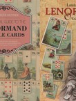 A Practical Guide to the Lenormand Oracle Cards + Tarot Cards