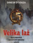 Velika laž. Razotkrivanje nacističkih korijena ljevice