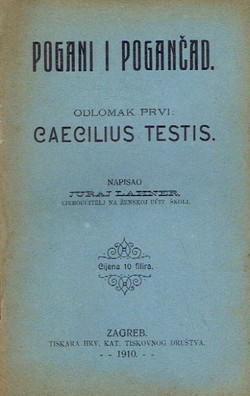 Pogani i pogančad. Odlomak prvi: Caecilius testis