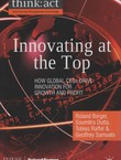 Innovating at the Top. How Global CEOs Drive Innovation for Growth and Profit