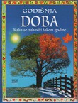 Godišnja doba. Kako se zabaviti tokom godine