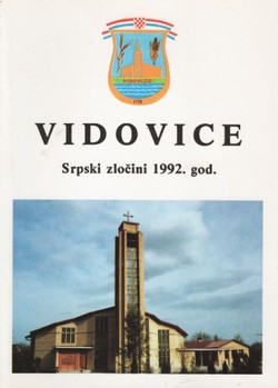 Vidovice. Srpski zločini 1992. god.