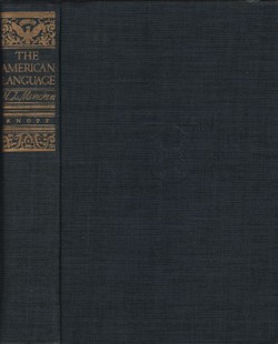 The American Language. An Inquiry into the Development of English in the United States