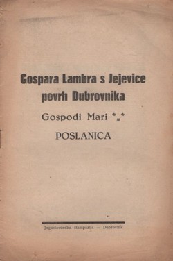 Gospara Lambra s Jejevice povrh Dubrovnika. Gospođi Mari. Poslanica