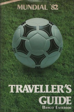 Mundial '82. The Traveller's Guide