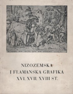 Nizozemska i flamanska grafika XVI, XVII i XVIII st.