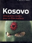 Kosovo. Une guerre "juste" pour un Etat mafieux