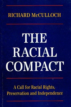 The Racial Compact. A Call for Racial Rights, Preservation, and Independence