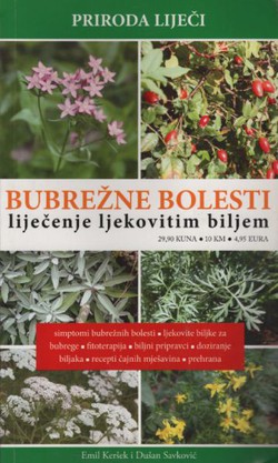 Bubrežne bolesti. Liječenje ljekovitim biljem