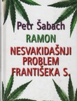 Ramon / Nesvakidašnji problem Františeka S.