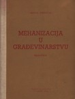 Mehanizacija u građevinarstvu. Priručnik