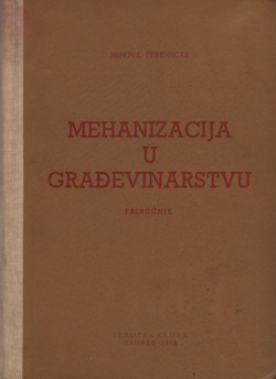 Mehanizacija u građevinarstvu. Priručnik