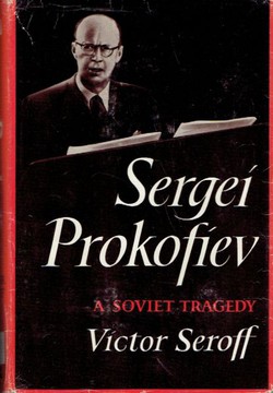 Sergei Prokofiev. A Soviet Tragedy