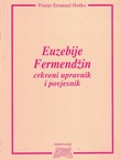 Euzebije Fermendžin crkveni upravnik i povjesnik