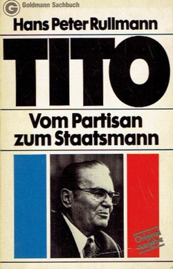 Tito. Vom Partisan zum Staatsmann