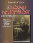 Sjećanje na prošlost. Biografija