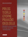 Prilog teoriji izvorne pravaške ideologije. Metodološki prilog istraživanja hrvatskog nacionalnog i državnog pitanja