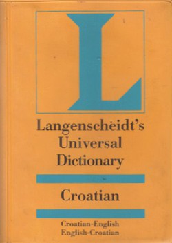 Langenscheidt Universal Croatian Dictionary. English-Croatian, Croatian-English