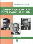 Partija i diplomatija u Jugoslaviji 1945-1952.