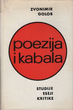 Poezija i kabala. Studije, eseji, kritike