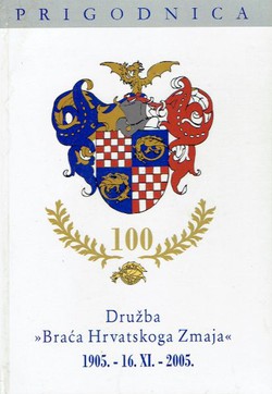 Prigodnica. Družba "Braća Hrvatskoga Zmaja" 1905- 16.XI.- 2005