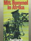 Die Wüstenfüchse. Mit Rommel in Afrika