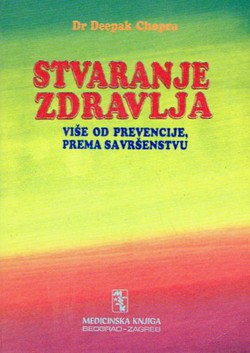 Stvaranje zdravlja. Više od prevencije, prema savršenstvu