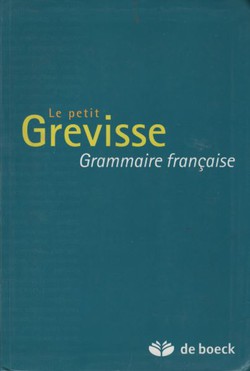 Le petit Grevisse. Grammaire francaise