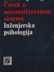 Čovek u automatizovanom sistemu. Inženjerska psihologija