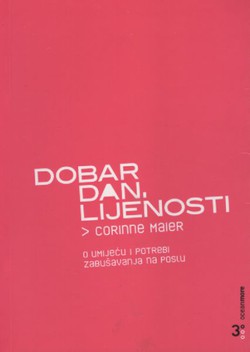 Dobar dan, lijenosti