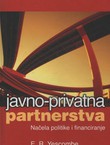 Javno-privatna partnerstva. Načela politike i financiranje