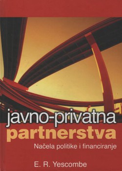 Javno-privatna partnerstva. Načela politike i financiranje