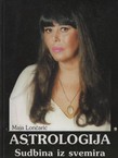 Astrologija. Sudbina iz svemira