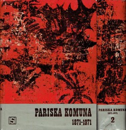 Pariska komuna 1871-1971 I-II