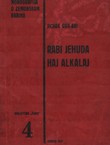 Rabi Jehuda Haj Alkalaj. Monografija o zemunskom rabinu