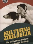 Kulturna zoologija. Što je životinja čovjeku i što je čovjek životinji