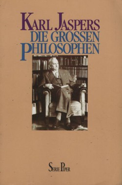 Die grossen Philosophen I. (4.Ausg.)