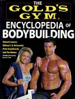 The Gold's Gym Encyclopedia of Bodybuilding