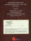 Republika Hrvatska i Domovinski rat 1990.-1995. Dokumenti. Knjiga 5. Dokumenti vojne provenijencije "Republike Srpske krajine" (srpanj-prosinac 1992.)