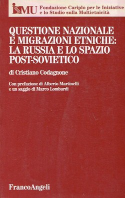 Questione nazionale e migrazioni etniche: La Russia e lo spazio post-sovietico