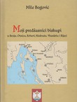 Moji predšasnici biskupi u Senju, Otočcu, Krbavi, Modrušu, Vinodolu i Rijeci