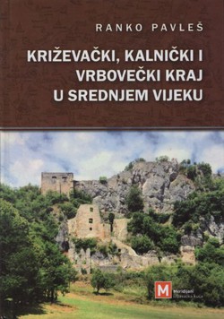 Križevački, kalnički i vrbovečki kraj u srednjem vijeku