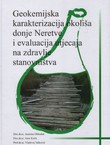 Geokemijska karakterizacija okoliša donje Neretve i evaluacija utjecaja na zdravlje stanovništva