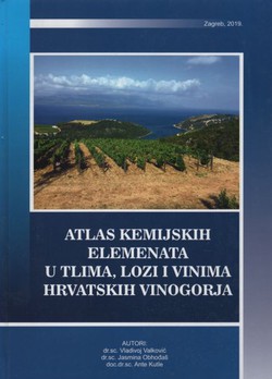 Atlas kemijskih elemenata u tlima, lozi i vinima hrvatskih vinogorja