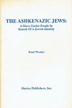 The Ashkenazik Jews. A Slavo-Turkic People in Search of a Jewish Identity