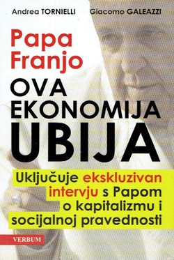 Papa Franjo, ova ekonomija ubija