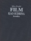 Film kao sudbina. Kronika